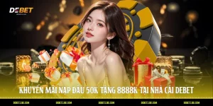 nạp đầu 50k tặng 8888k