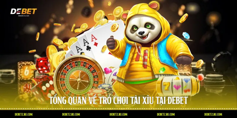 Tổng quan về trò chơi tài xỉu tại Debet