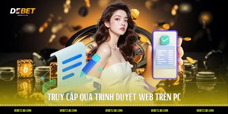 Truy cập qua trình duyệt web trên PC